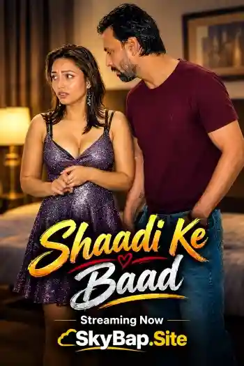 [Hot] Shaadi Ke Baad (2026) UNRATED Hindi Short Film Poster